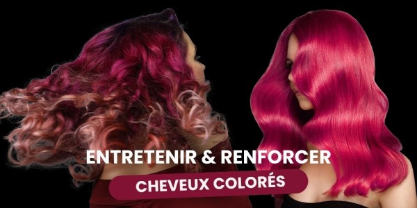 Prolonger la coloration et renforcer les cheveux