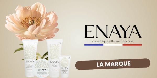 ENAYA : tout savoir sur cette marque de cosmétique naturelle éthique française